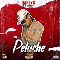 Ma Peluche (feat. Darlyn El Menor) - Single - Blacky21 Records