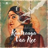 Kaatraaga Vaa Nee - Single