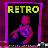 Retro - EP - Cra-Z Boi Aka Shaggy