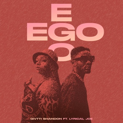 Ego (feat. Lyrical Joe) - Single