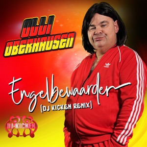 Olli Oberhausen - Engelbewaarder (DJ Kicken Remix) - 排舞 音樂