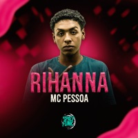Rihanna - Single - MC Pessoa & DJ Hud Original