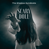 Scary Doll - The Shadow Syndicate
