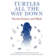 audiobook Turtles All the Way Down: Vaccine Science and Myth (Unabridged) - Anonymous