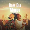 Bom Dia Mundo - Single