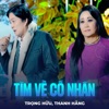 Tìm Về Cố Nhân - Single