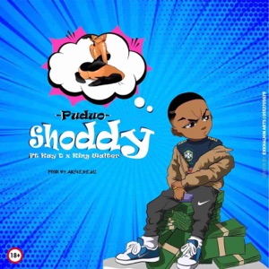 Shoddy (feat. K.D & King Walter)