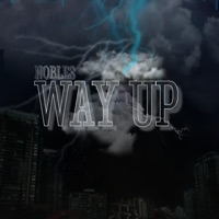 Way Up - Single - Nobles