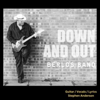 Down and Out - Berlos Band