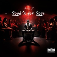 Look'n For Love - Single - Greedy J
