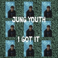 I Got It - Single - Jung Youth