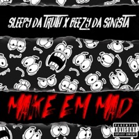 Make Em' Mad - Single - Kill-a-Flowz