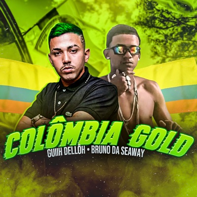 Colômbia Gold (feat. Bruno da Seaway) - Single