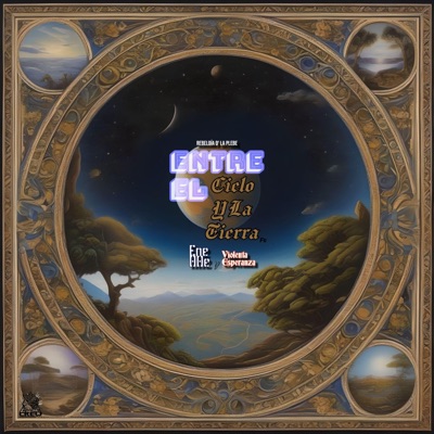 Entre el Cielo y la Tierra (feat. Enehhe & Violenta Esperanza) - Single