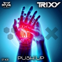 Push Up (Radio Edit) - Single - Trixy