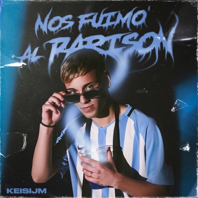 Nos Fuimo' Al Parison - Single