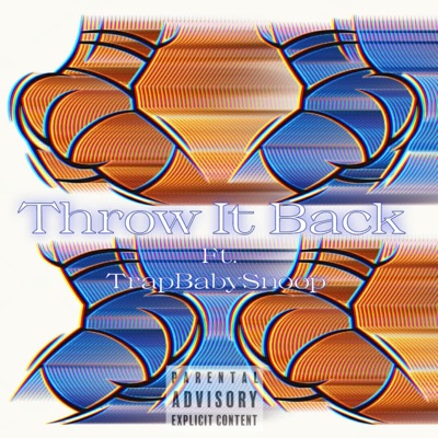 Throw It Back (feat. TrapBabySnoop) - Single