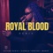 Royal blood (feat. WANDE & Giorgio Forever) - Esther Durin lyrics