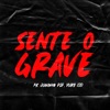 Sente o Grave - Single