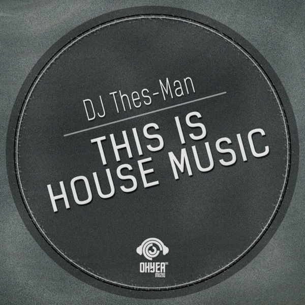 This Is House Music - Single