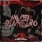 No Meu Dinheiro (feat. Mc Mj Ta) - Dj Eryy Detona lyrics