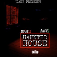 Haunted House (feat. BUCK$) - Single - MO'RELL