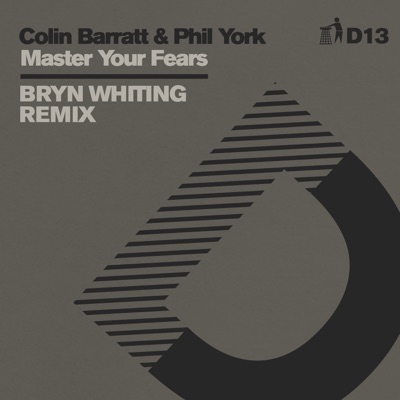Master Your Fears (Bryn Whiting Remix) - D13 - Single