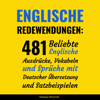Englische Redewendungen [English Idioms]: 481 Beliebte Englische Ausdrücke, Vokabeln und Sprüche mit Deutscher Übersetzung und Satzbeispielen  (Unabridged) - Language University