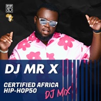 #CertifiedAfricaHipHop50 (DJ Mix) - DJ Mr X