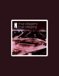 Listen to True Steppers, watch music videos, read bio, see tour dates & more!