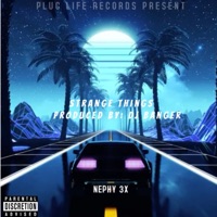 Strange Things - Single - Nephy 3x