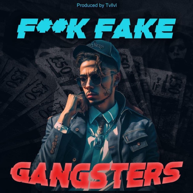 F**k Fake Gangsters (feat. RamZee) - Single - Album by Tvllvl