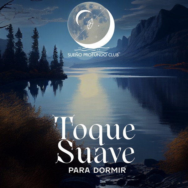 Toque Suave para Dormir: Sueño Profundo y Reparador, Silencio, Sonidos Relajantes de la Naturaleza para Dormir