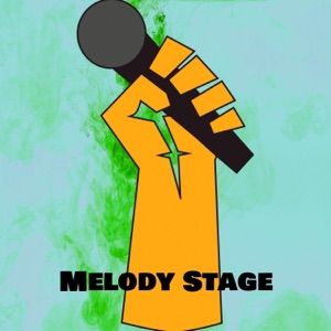 Melody Stage