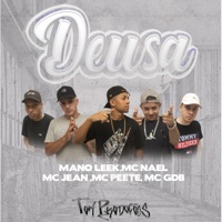 Deusa - Single - Mano Leek, MC Nael, MC Jean, MC Peete & MC GDB