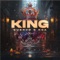 King - CUERVO & Koa lyrics