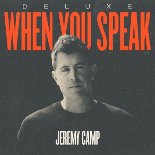 Jeremy Camp Say Amen