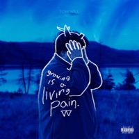 growing is a living pain. - Tom Will