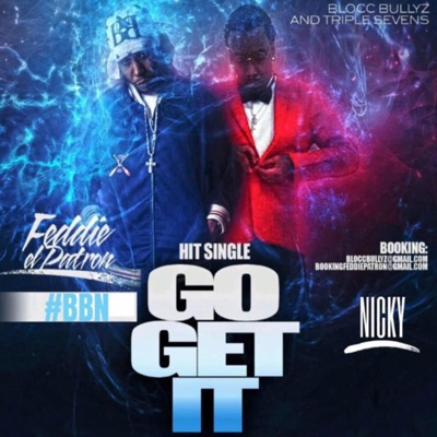 Go Get It (feat. Feddie El Patron) - Single