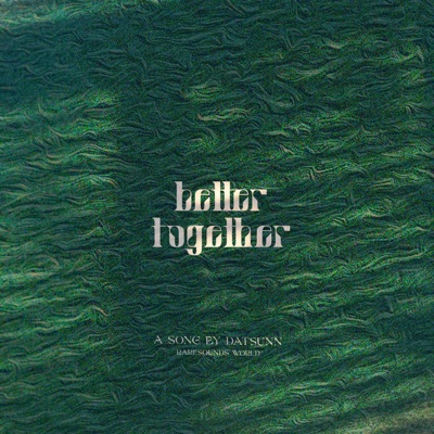 Better Together - Single