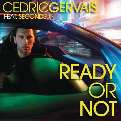 Ready Or Not (feat. Second Sun) [Remixes] - EP