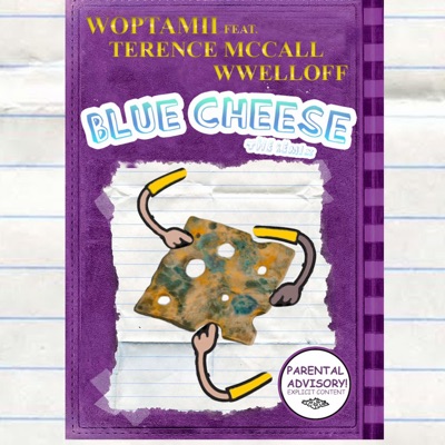Blue Cheese (feat. Wwelloff! & Terence McCall) [Remix] - Single