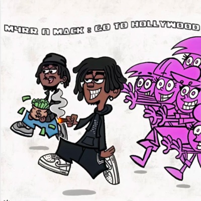 M4RR & MACK : GO TO HOLLYWOOD (MIXTAPE)