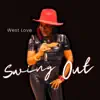 West Love - Swing Out