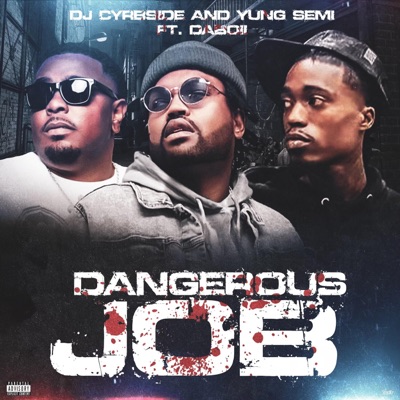 Dangerous Job (feat. Daboii) - Single