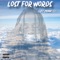 Lost For Words - BeezySantana lyrics