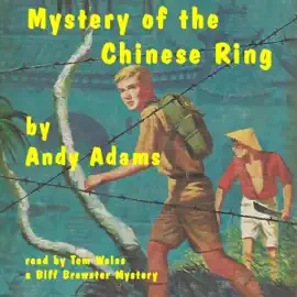 Mystery of the Chinese Ring (Unabridged)