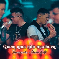 Quem Ama Não Machuca - Single - Kauanzinho & racine neto