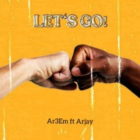 Let's Go (feat. Arjay Arjay) - Single - Ar3Em