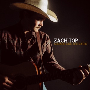 Zach Top - Sounds Like the Radio - Line Dance Musik